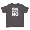how about no Youth Tee