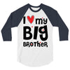 I Love My Big Brother 3/4 Sleeve Shirt