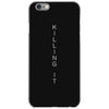 killing it back iPhone 6/6s Case