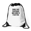 surely not everybody was kung fu fighting Drawstring Bags