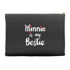 Minnie is my Bestie Accessory Pouches