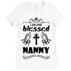 I Am One Blessed Nanny Ladies Fitted T-Shirt
