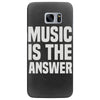 music is the answer Samsung Galaxy S7 Edge