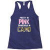 pretty in pink dangerous in camo funny Racerback Tank