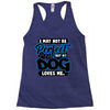 i may not be be perfect but my dog loves me Racerback Tank
