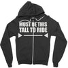 must be this tall to ride Zipper Hoodie