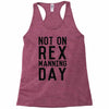 rex manning day Racerback Tank