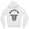 no place for Zipper Hoodie
