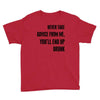never take advice from me Youth Tee