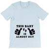 This Baby is Almost Out T-Shirt