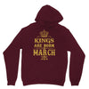 Kings Are Born In March Unisex Hoodie