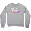 you can't scare me i'm a mother Crewneck Sweatshirt