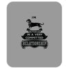 I Am Dachshund Actually In A Very Commited Relationship Mousepad