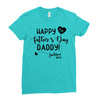 Happy First Father's Day Daddy Ladies Fitted T-Shirt
