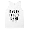 Never Forget Chaz Tank Top