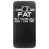 i might be fat mens Samsung Galaxy S7 Edge