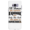 all women are created equal but only the best are born in november Samsung Galaxy S8 Plus