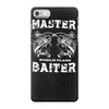 master baiter   world class! iPhone 7 Case