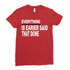 everything Ladies Fitted T-Shirt