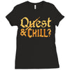 quest &amp; chill Ladies Fitted T-Shirt