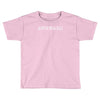 awkward Toddler T-shirt