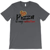 pizza is my valentine 56 T-Shirt