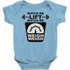 watch me lift watch me weigh weigh Baby Onesie