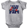 i put the art in fart Baby Bodysuit