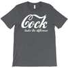 cock   taste the difference funny T-Shirt