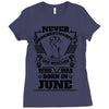 Never Underestimate Dog Rescuer Who Was Born June Ladies Fitted T-Shirt