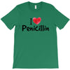 I Love Penicillin T-Shirt