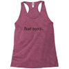 fight evil read books Racerback Tank