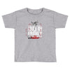 Life After Death Touch My Family And Find Out Toddler T-shirt