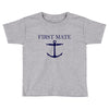 first mate Toddler T-shirt