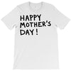 happy mothers T-Shirt