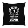 Never Underestimate Old Man Who Was Born June Throw Pillow