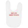 she's my sweet potato Baby Bibs