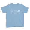 all i need in life Youth Tee