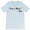 that's what she said quote T-Shirt