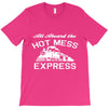 all aboard hot mess express train T-Shirt