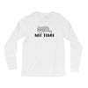 Cat Says Not Today Long Sleeve Shirts