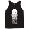 this is my lazy ghost costume Tank Top