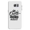 Queens Are Born In August Samsung Galaxy S7
