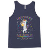 Unicorns are born in July Tank Top