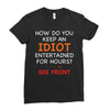how do you keep an idiot entertained for hours see front Ladies Fitted T-Shirt