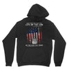 Honor Those Who Place Their Life on the Line so you can Live Yours Unisex Hoodie