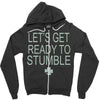 let's get ready to stumble Zipper Hoodie