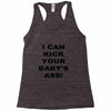 i can kick your babys ass Racerback Tank