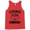 Legends Are Born In February Tank Top