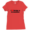 i love being a grandma Ladies Fitted T-Shirt